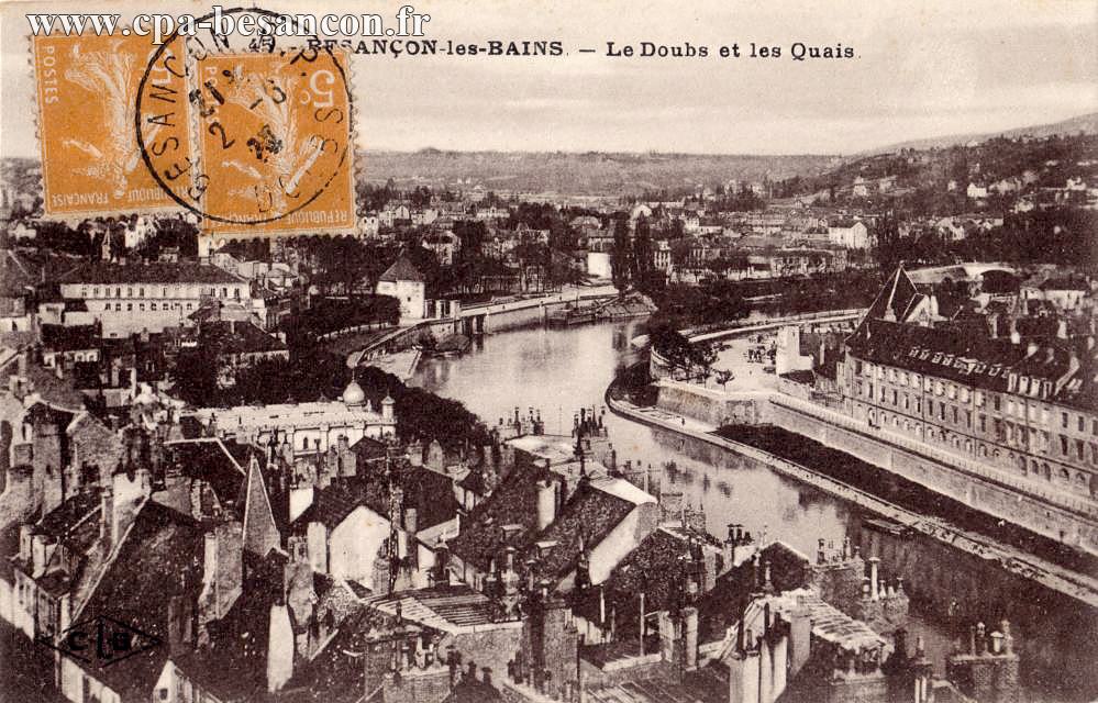 45. - BESANÇON-les-BAINS. - Le Doubs et les Quais.